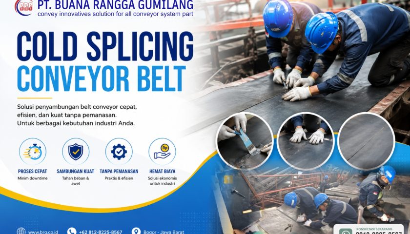 Cold Splicing Conveyor Belt oleh PT Buana Rangga Gumilang untuk industri tambang dan manufaktur